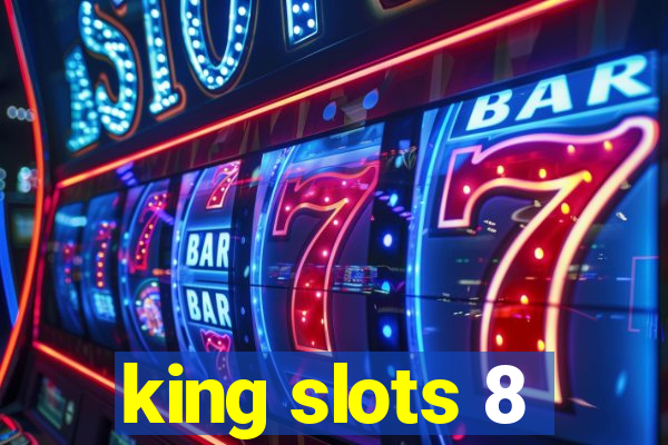 king slots 8